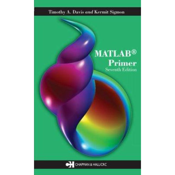 Pre-Owned MATLAB Primer, 7th Edition (Paperback) 1584885238 9781584885238