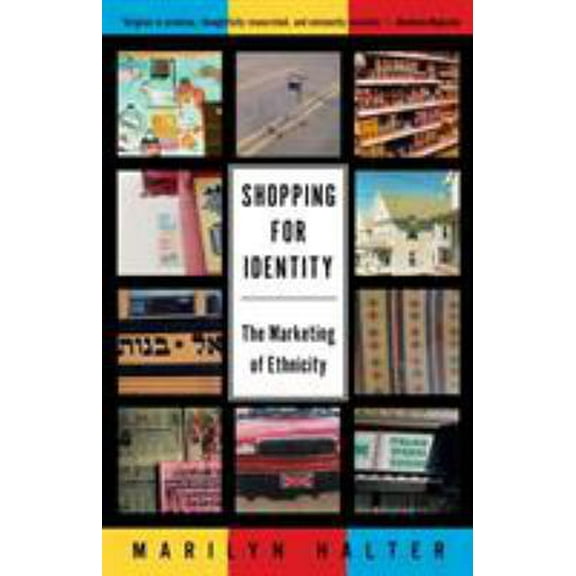 Pre-Owned Shopping for Identity: The Marketing of Ethnicity (Paperback) 0805210938 9780805210934