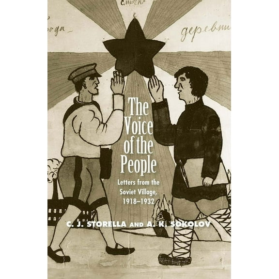 Annals of Communism Voice of the People: Letters from the Soviet Village, 1918-1932, (Hardcover)