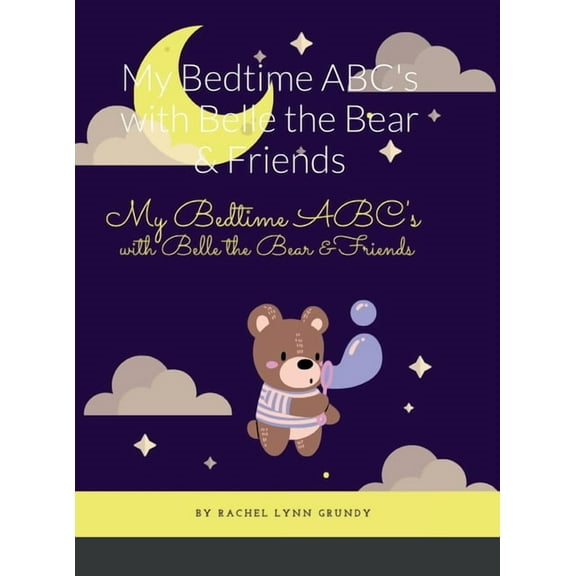 My Bedtime ABC's with Belle the Bear & Friends, (Hardcover)
