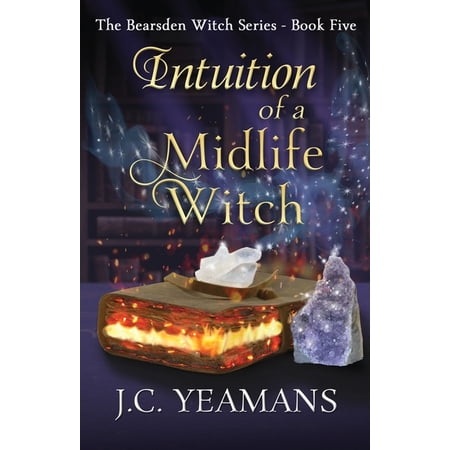 The Bearsden Witch Intuition of a Midlife Witch Book 5 (Paperback)