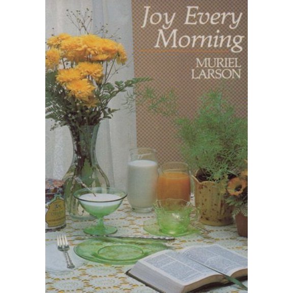 Pre-Owned Joy Every Morning (Paperback) 0802443966 9780802443960