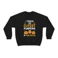 thumbnail image 5 of I Teach the Cutest Pumpkins in the Patch Sweatshirt Print for Fall, 5 of 7