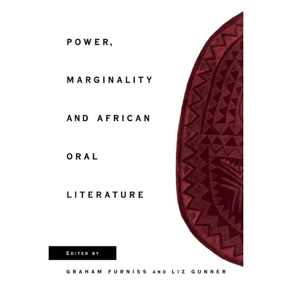 Power, Marginality and African Oral Literature, (Paperback)