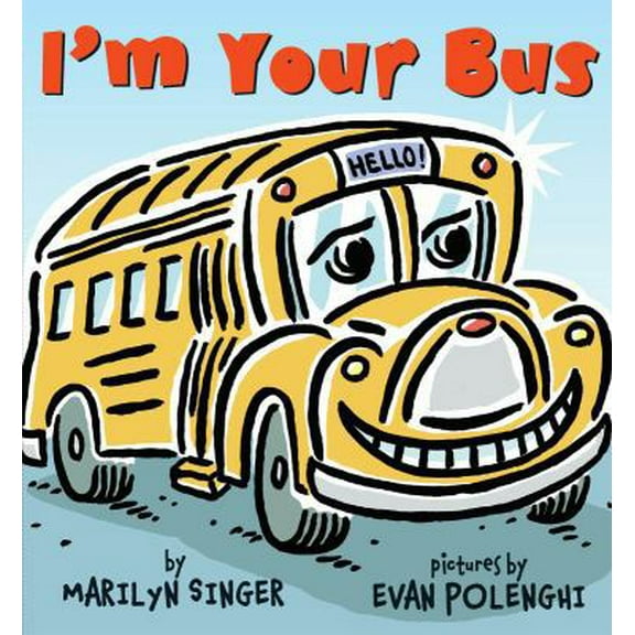 Pre-Owned I'm Your Bus (Hardcover) 0545089182 9780545089180