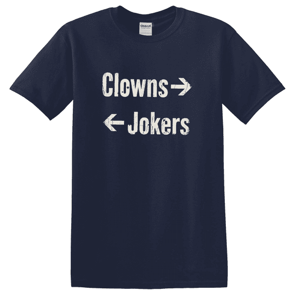 Clowns Right Jokers Left Quote Retro Outdoor Adventure Graphic T-Shirt