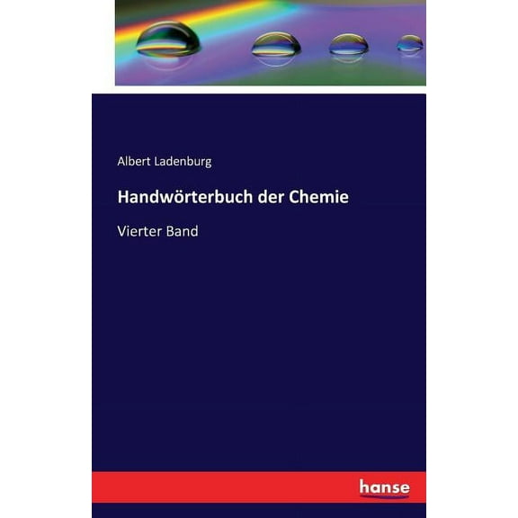 Handwörterbuch der Chemie: Vierter Band (Paperback)