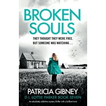 Detective Lottie Parker Broken Souls: An absolutely addictive mystery thriller with a brilliant twist, Book 7, (Paperback)