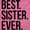 Light Pink, variant on Best Sister Ever Siblings Family Joke Womens Slim Fit Graphic Tee Brisco Brands S