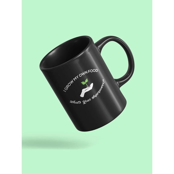 I Grow My Own Food Mug Unisex's -Image by Shutterstock