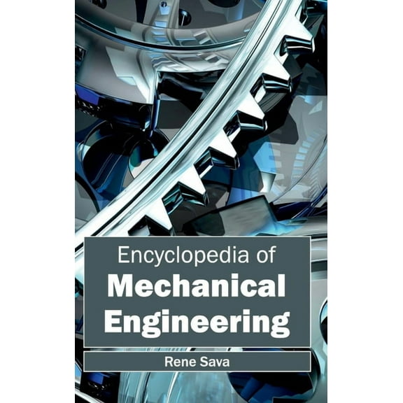 Encyclopedia of Mechanical Engineering, (Hardcover)