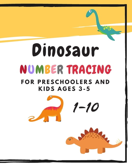 dinosaur number tracing for preschoolers and kids ages 3 5 learning