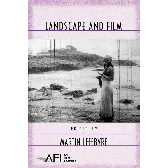 AFI Film Readers Landscape and Film, (Paperback)