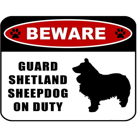 Beware Guard Shetland Sheepdog (silhouette) on Duty 11.5 inch x 9 inch Laminated Dog Sign
