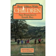 Best Hikes With Children: San Francisco's South Bay (Best Hikes With Children Series) [Paperback - Used]
