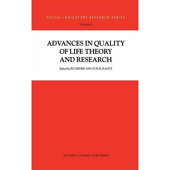 Social Indicators Research Advances in Quality of Life Theory and Research, Book 4, (Hardcover)