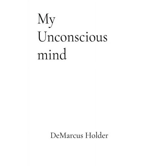 My Unconscious Mind, (Paperback)