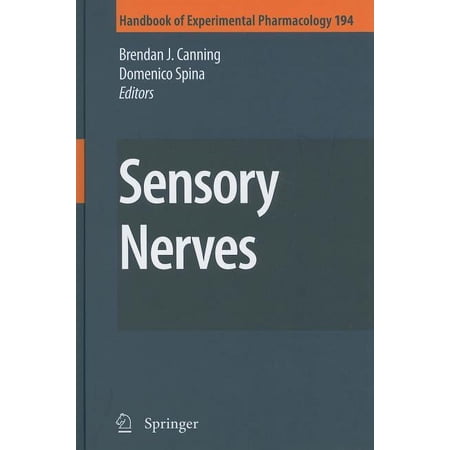 Handbook of Experimental Pharmacology Sensory Nerves Book 194 (Hardcover)