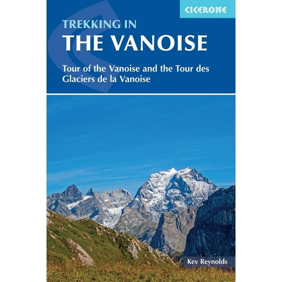 Trekking in the Vanoise : A Trekking Circuit of the Vanoise National Park (Paperback)
