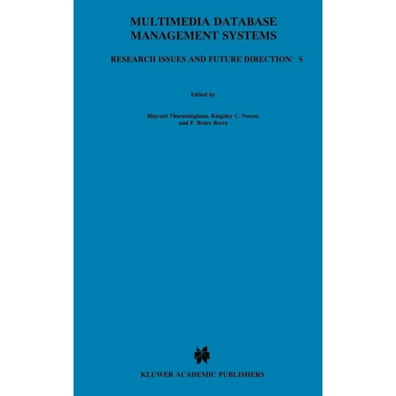 Multimedia Database Management Systems: Research Issues and Future Directions, (Hardcover)