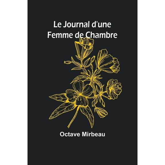 Le Journal d'une Femme de Chambre, (Paperback)