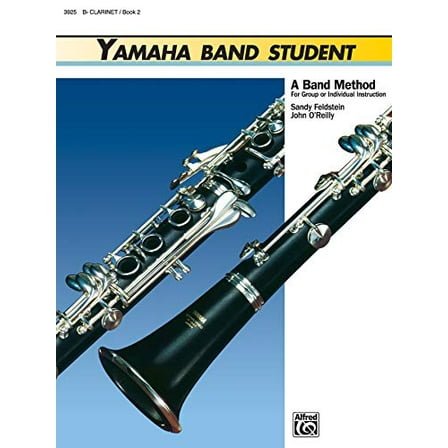 Pre-Owned Yamaha Band Student, Book 2: B-Flat Clarinet (Yamaha Band Method) (Paperback) 0882844245 9780882844244