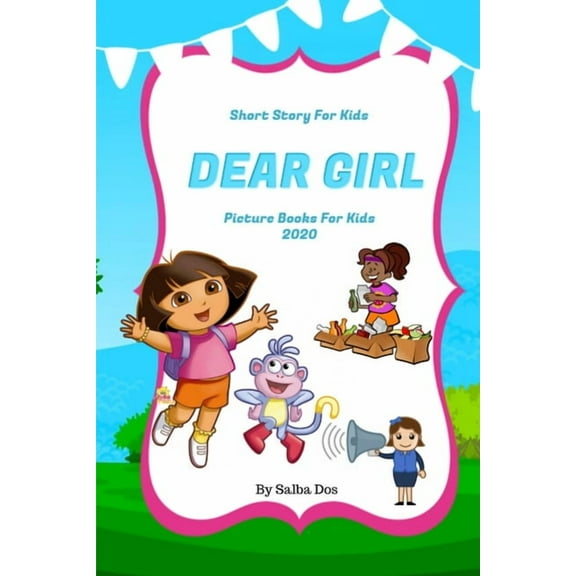 Dear Girl - Short Story For Kids : Picture Books For Kids 2020 (Paperback)