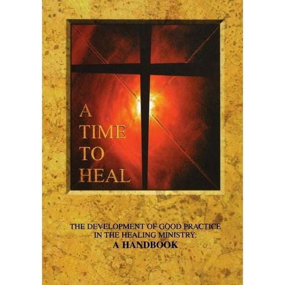 A Time to Heal (Paperback)
