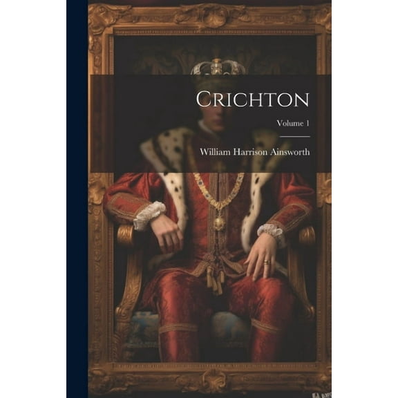 Crichton; Volume 1 (Paperback)