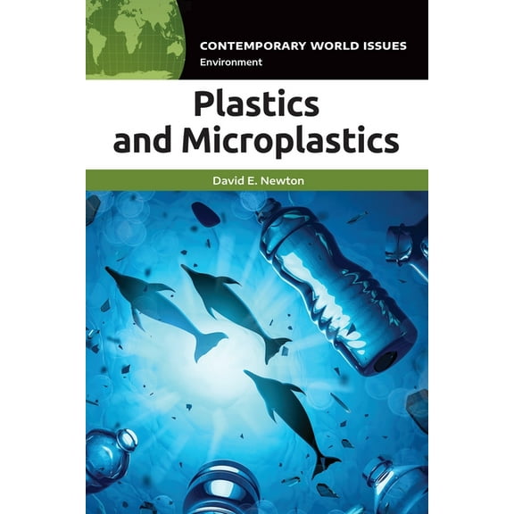 Contemporary World Issues (Hardcover) Plastics and Microplastics: A Reference Handbook, (Paperback)