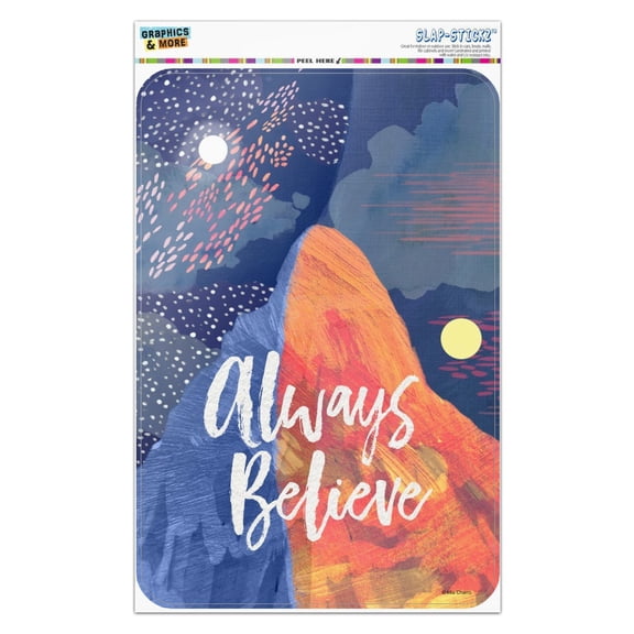 Always Believe Mountain Inspirational Home Business Office Sign