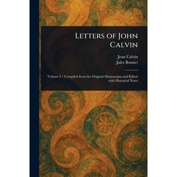 Letters of John Calvin, (Paperback)