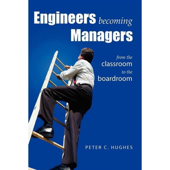 Engineers Becoming Managers (Paperback)