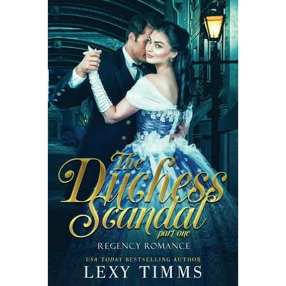 The Duchess Scandal - Part 1