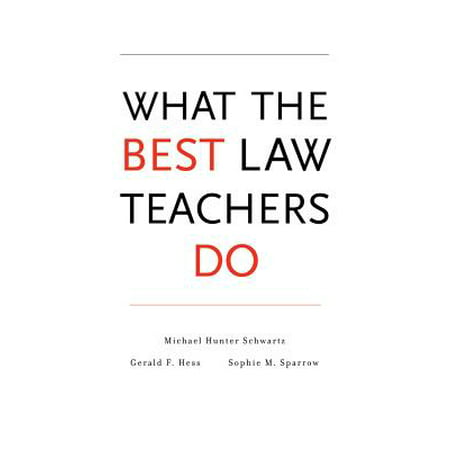 What the Best Law Teachers Do (Best Law School Hornbooks)