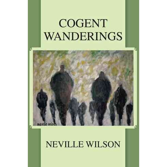 Cogent Wanderings (Paperback)