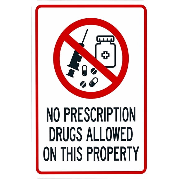 No Prescription Drugs Allowed On Property Warning Sign - 8"x12", Prohibition Metal Decor for Business, Home, Road, Yard