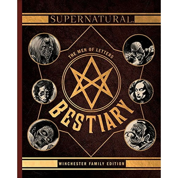 Supernatural: les Hommes de Lettres Bestiaire: Édition Famille Winchester