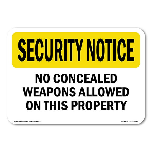 OSHA SECURITY NOTICE Sign - No Concealed Weapons On Property | Aluminum Sign | Protect Your Business, Work Site, Warehouse & Shop Area | Made in the USA