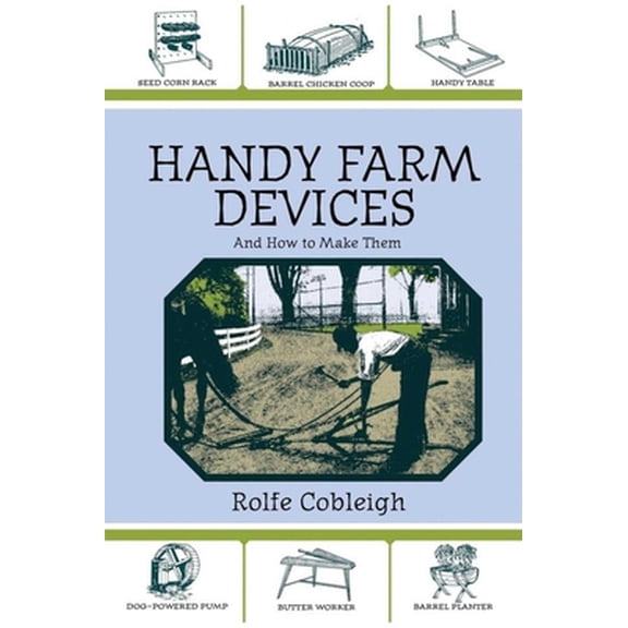 Pre-Owned Handy Farm Devices and How to Make Them (Paperback) 1602391033 9781602391031