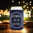 thumbnail image 6 of English Teacher Appreciation Week Gifts Bookmarks Are for Quitters 12-Pack Can Drink Coolies, 6 of 7