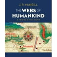 thumbnail image 1 of Pre-Owned The Webs of Humankind: A World History (Hardcover) by J R McNeill, 1 of 1