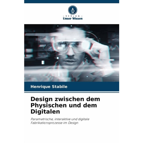 Design zwischen dem Physischen und dem Digitalen, (Paperback)