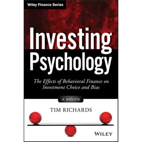 Pre-Owned Wiley Finance: Investing Psychology, + Website: The Effects of Behavioral Finance on Investment Choice and Bias (Hardcover)