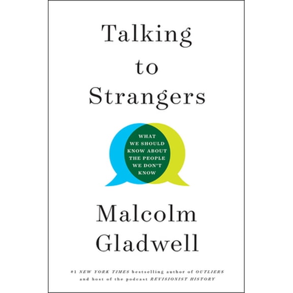 Pre-Owned Talking to Strangers: What We Should Know about the People We Don't Know (Hardcover) 0316478520 9780316478526