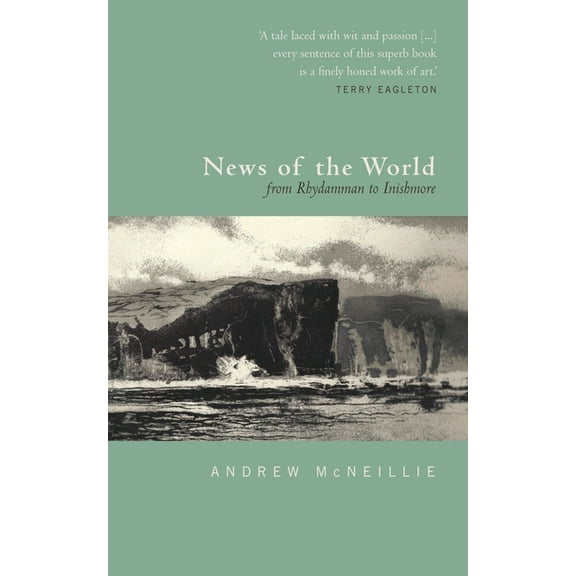 News of the World: From Rhydamman to Inishmore, (Paperback)