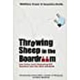 thumbnail image 1 of Throwing Sheep in the Boardroom: How Online Social Networking Will Transform Your Life, Work and World, 1 of 2