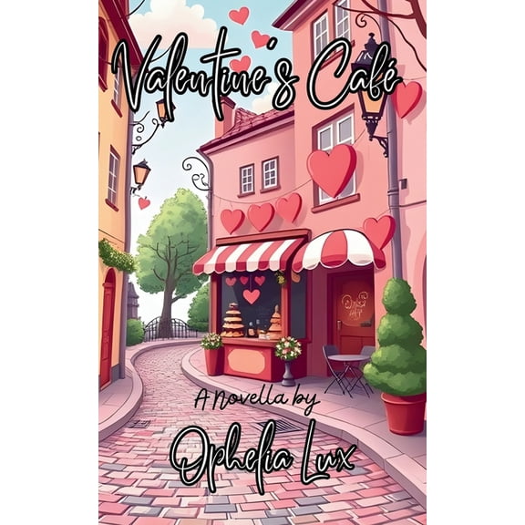 Valentine's CafÃ©: A Novella, (Paperback)