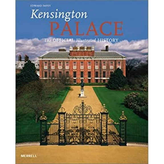 Pre-Owned Kensington Palace : The Official Illustrated History (Paperback) 9781858942056