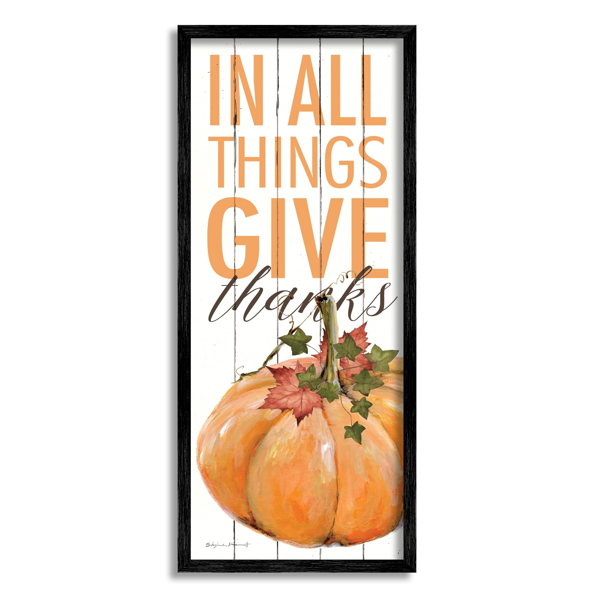 Stupell Industries In All Things Give Thanks Autumn Leaves Pumpkin, 13 x 30, Design by Stephanie Workman Marrott